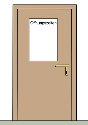 Tür, auf der steht: Öffnungszeiten.