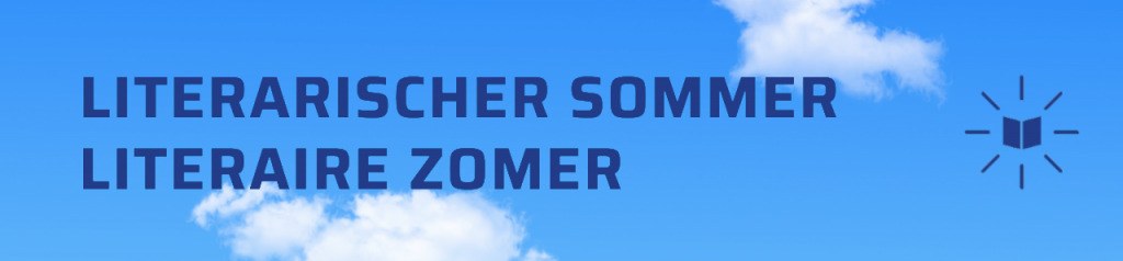 06.07.2022 - Literarischer Sommer / Literaire Zomer 2022